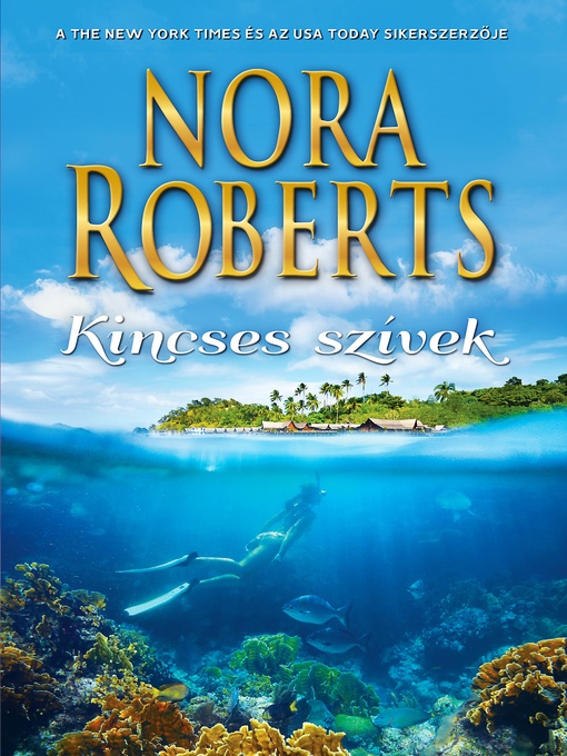 Title details for Kincses szívek by Nora Roberts - Available